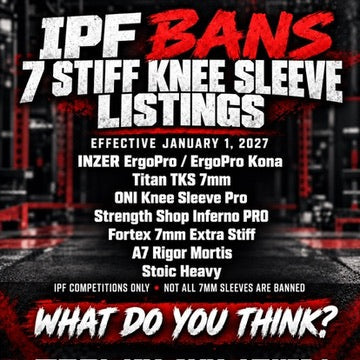 IPF Stiff Knee Sleeve Ban 2027: What's Banned & Why